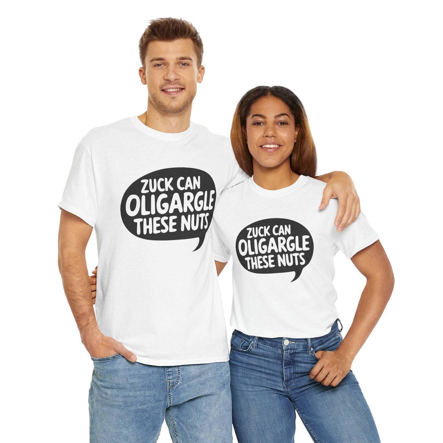 Zuck Can Oligargle These Nuts Unisex Tee Shirt