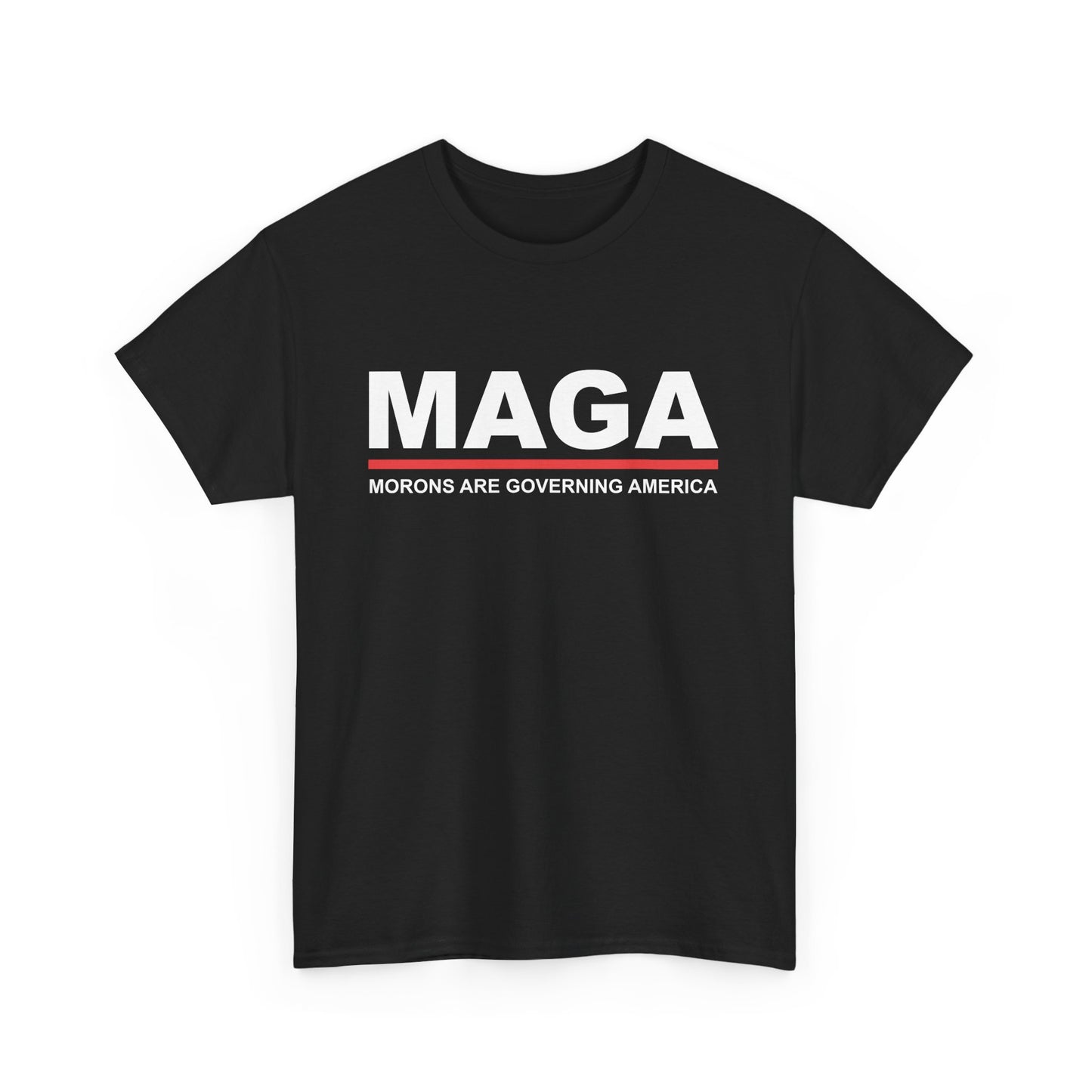 MAGA Morons Are Governing America Unisex Tee Black