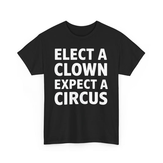 Elect a Clown Tee Shirt